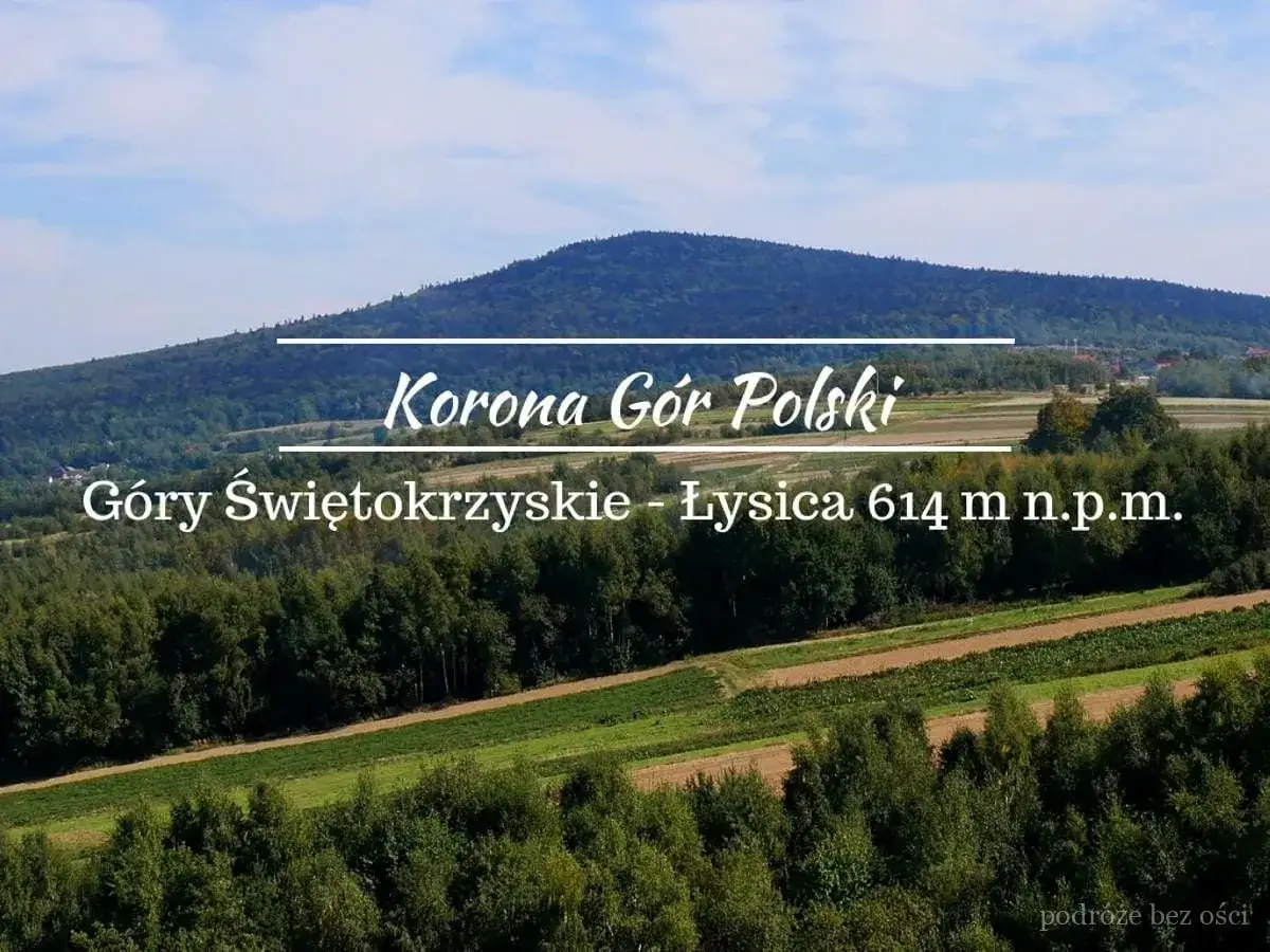 Widok na G&oacute;ry Świętokrzyskie, najwyższy szczyt Łysica 614 m n.p.m. Piękny krajobraz, idealny na wędr&oacute;wkę.